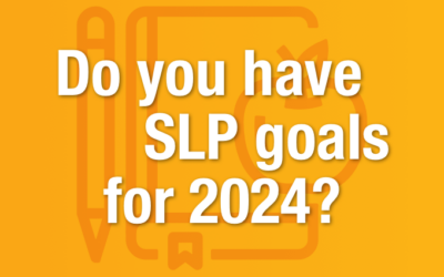 Do you have SLP Goals for 2024?
