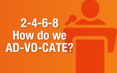2-4-6-8 How Do We AD-VO-CATE?