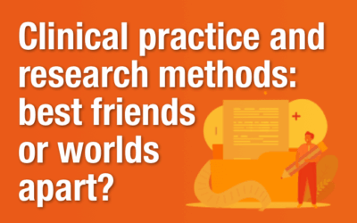 Clinical practice and research methods: best friends or worlds apart?